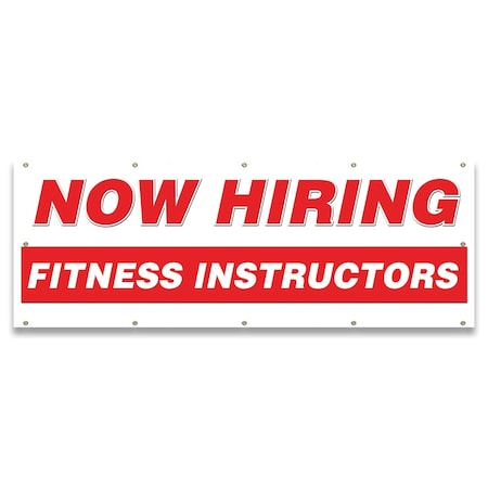 Signmission Now Hiring Fitness Instructors Banner Apply Inside Accepting Application Single Sided B-120-30243